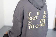 Load image into Gallery viewer, "The Best Is Yet..." Hoodie